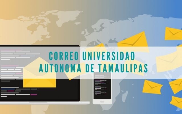 Correo de la universidad autonoma de tamaulipas